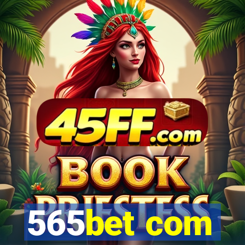 565bet com